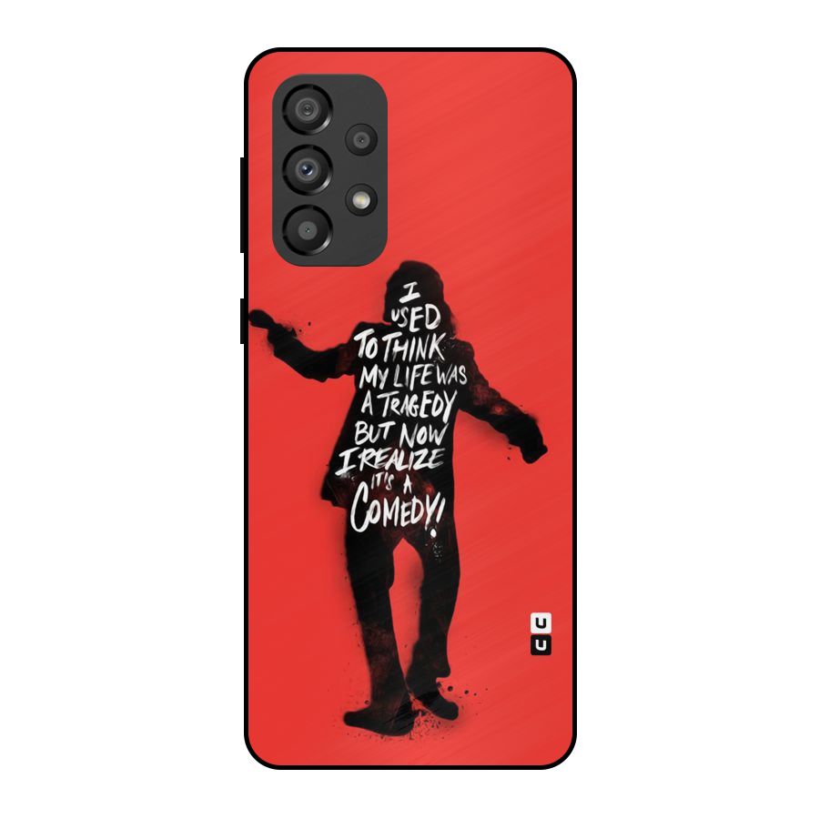Life Tragedy Comedy Metal Back Case for Galaxy A33 5G