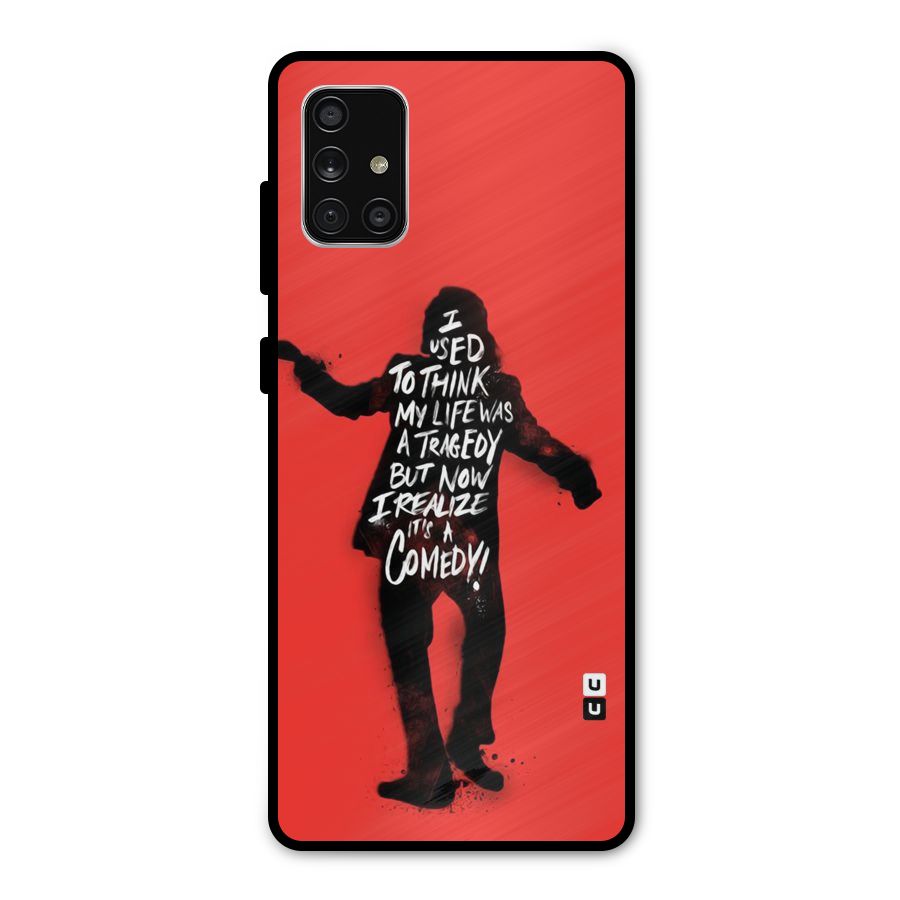 Life Tragedy Comedy Metal Back Case for Galaxy A71
