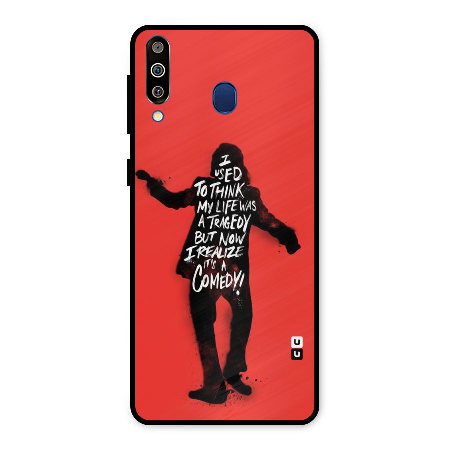 Life Tragedy Comedy Metal Back Case for Galaxy M30