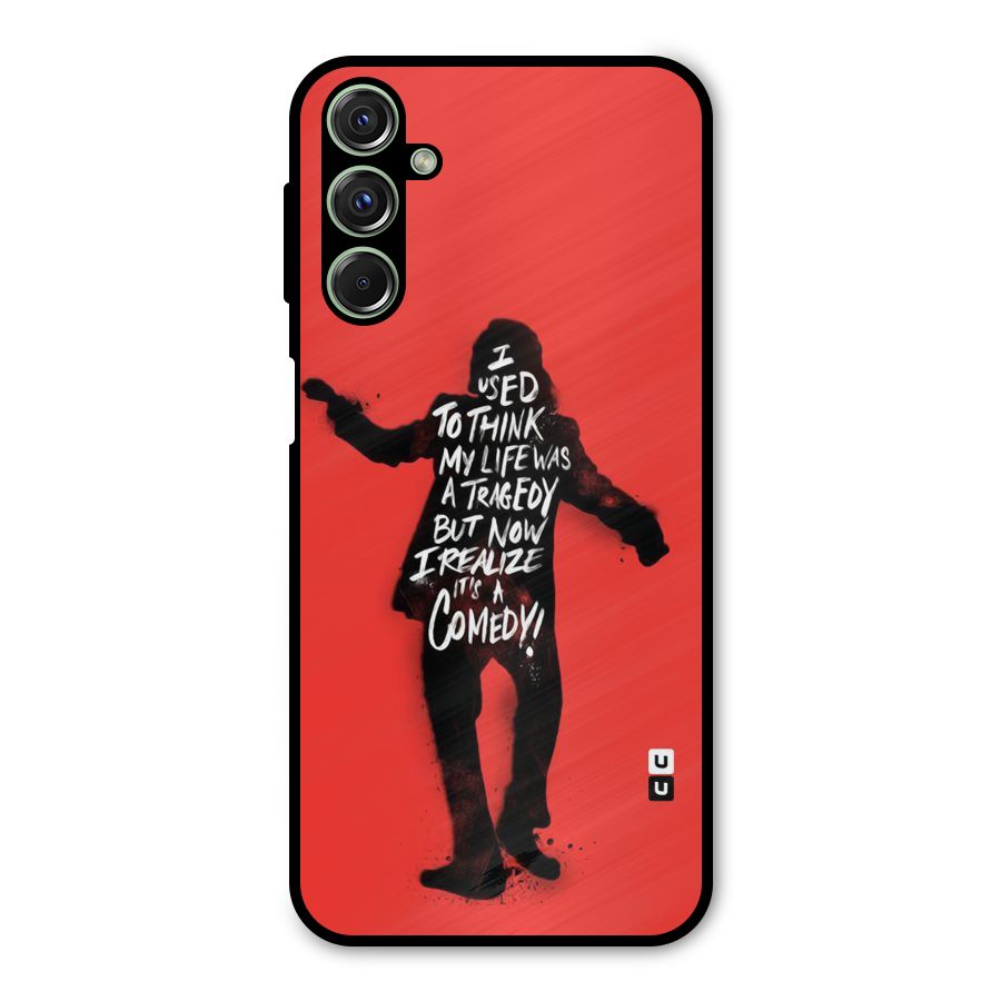 Life Tragedy Comedy Metal Back Case for Galaxy M34