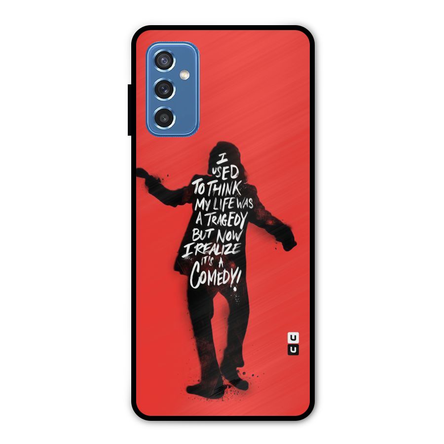 Life Tragedy Comedy Metal Back Case for Galaxy M52 5G