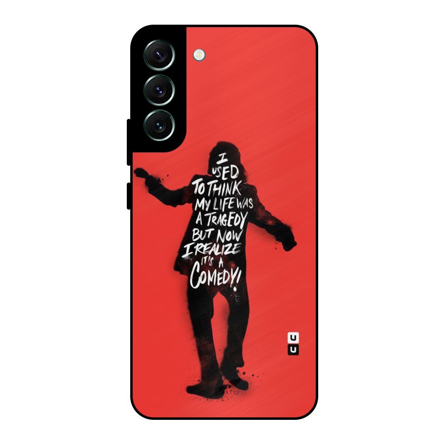 Life Tragedy Comedy Metal Back Case for Galaxy S22 Plus 5G