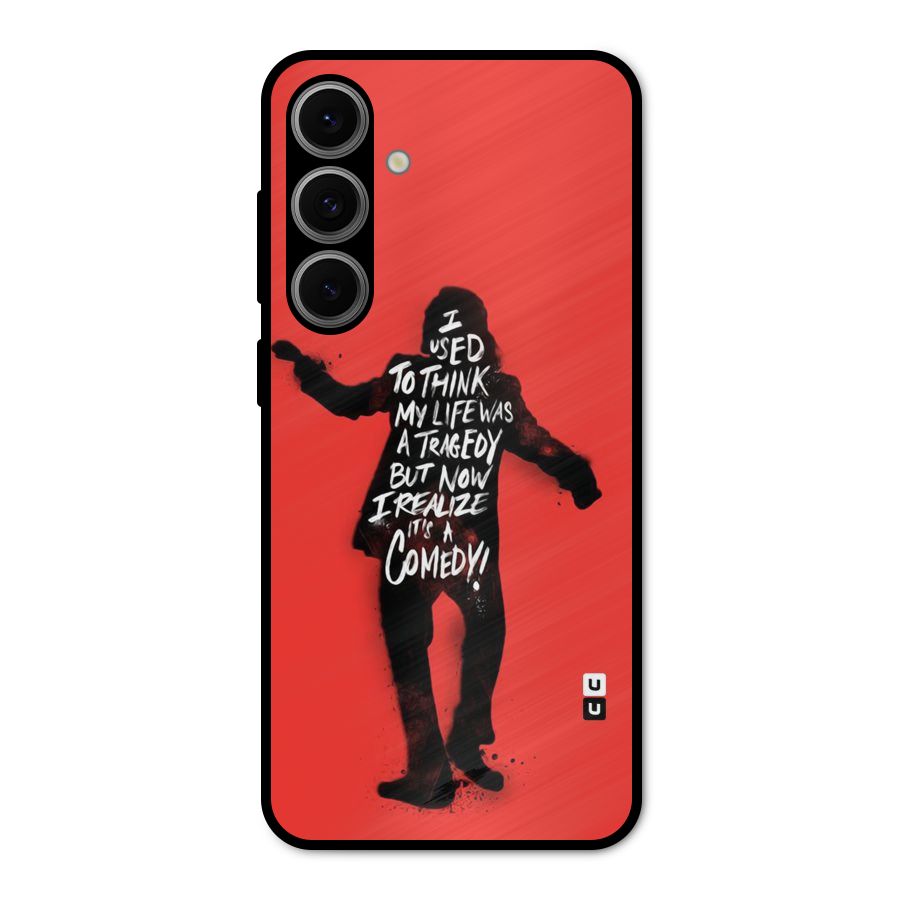Life Tragedy Comedy Metal Back Case for Galaxy S24 FE