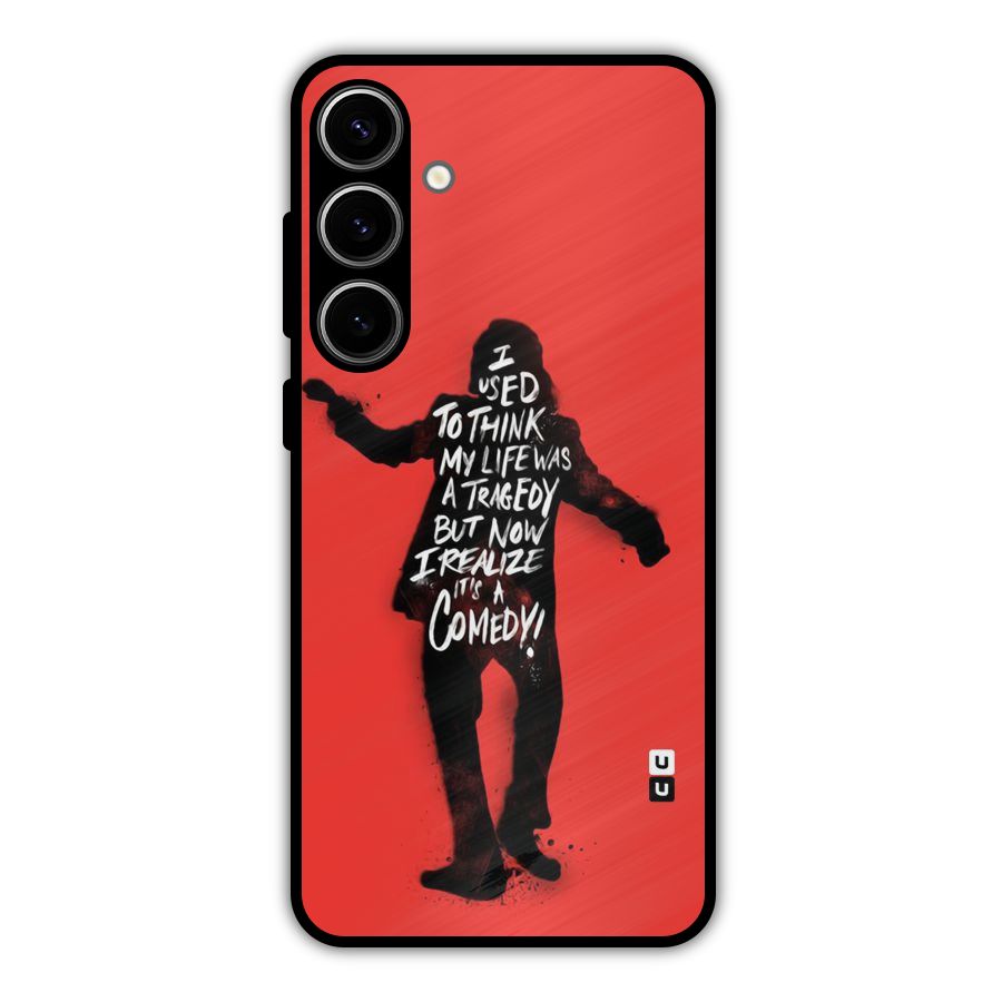 Life Tragedy Comedy Metal Back Case for Galaxy S24 Plus