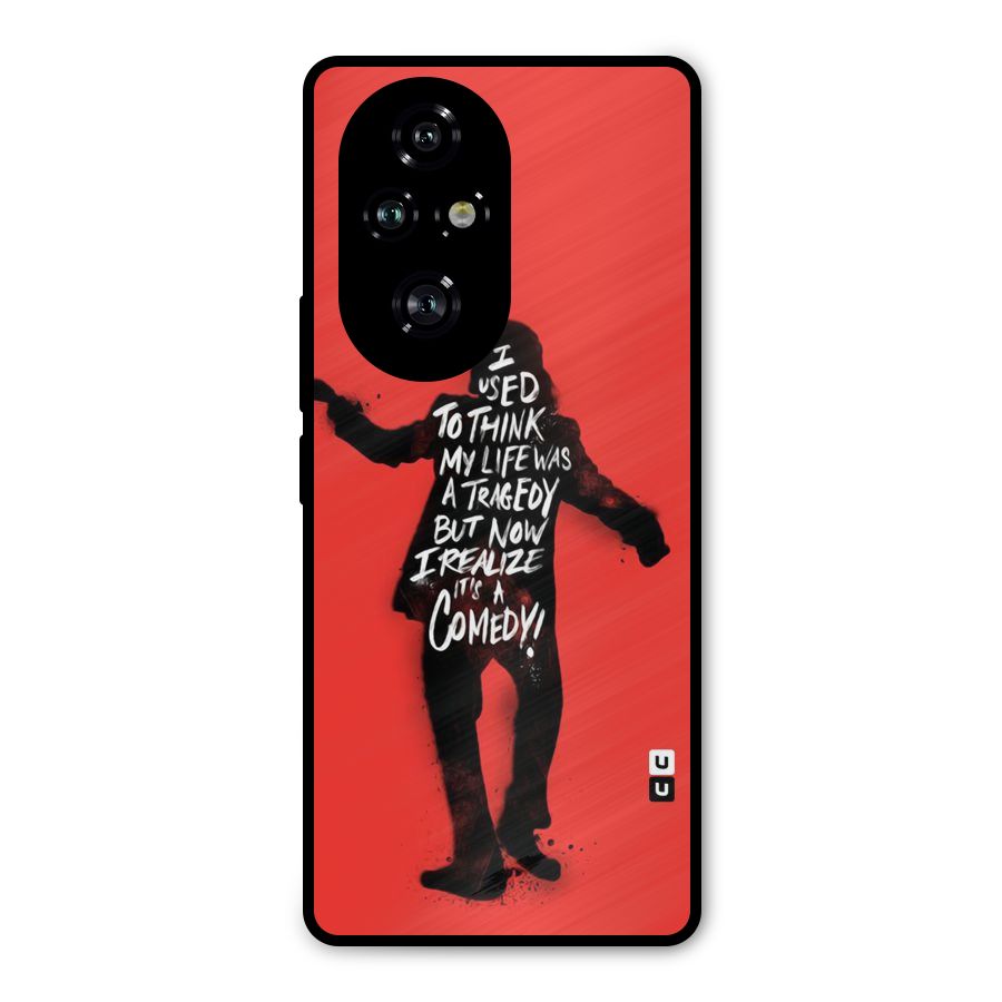 Life Tragedy Comedy Metal Back Case for Honor 200 Pro