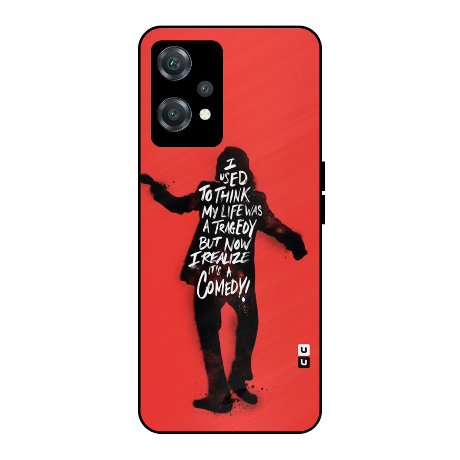 Life Tragedy Comedy Metal Back Case for OnePlus Nord CE 2 Lite 5G