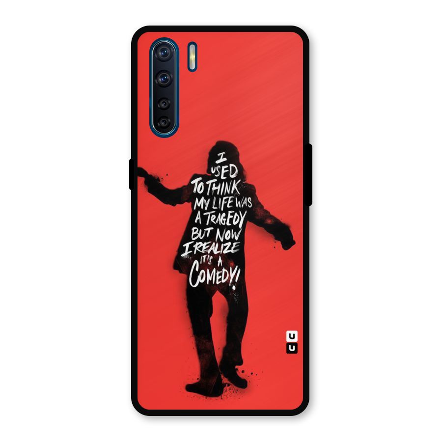 Life Tragedy Comedy Metal Back Case for Oppo F15