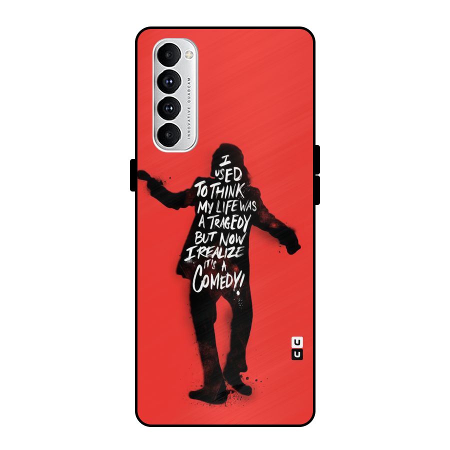 Life Tragedy Comedy Metal Back Case for Oppo Reno4 Pro