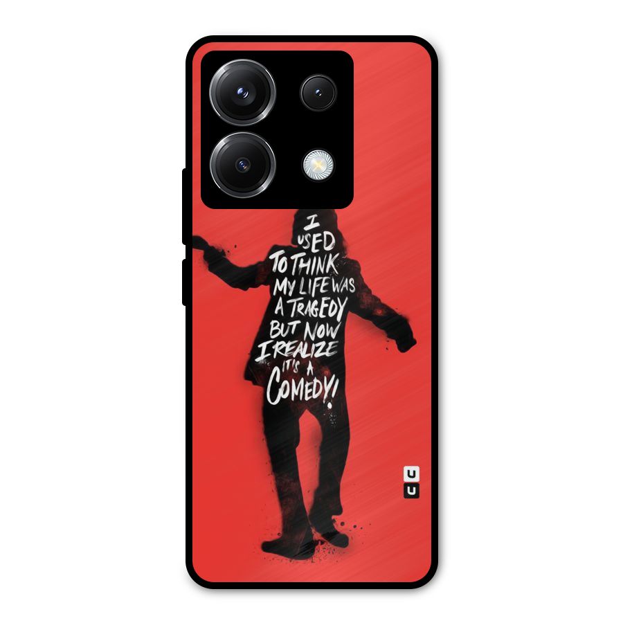 Life Tragedy Comedy Metal Back Case for Poco X6