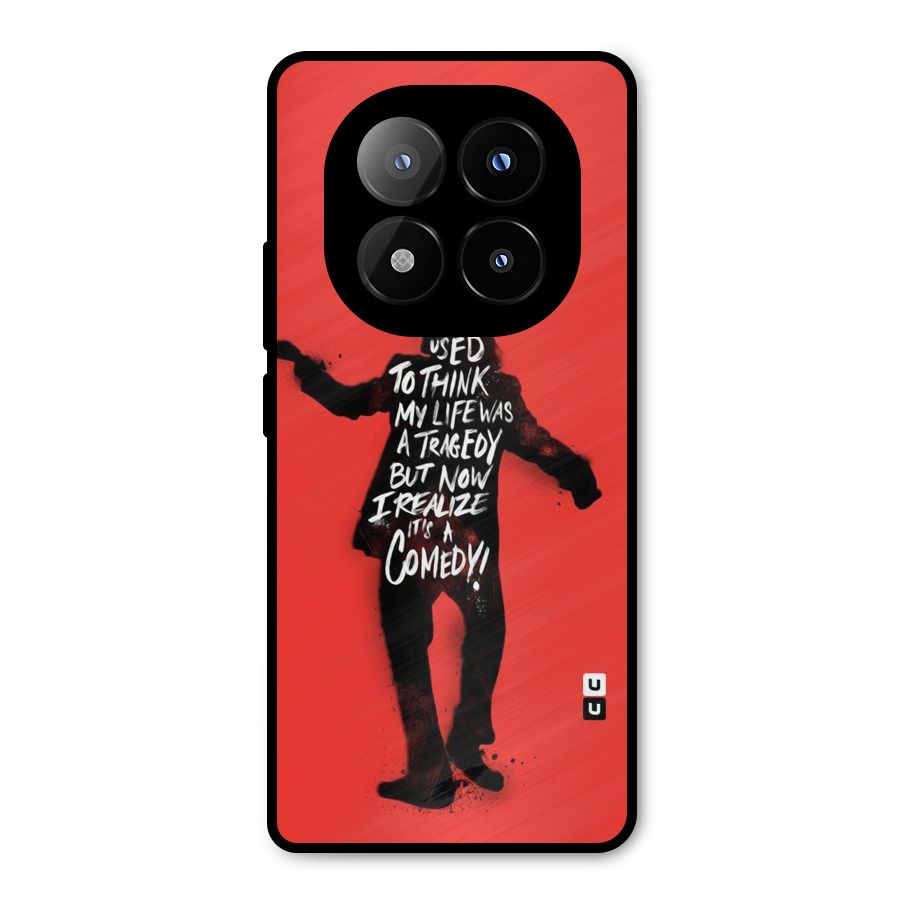 Life Tragedy Comedy Metal Back Case for Redmi Note 14 Pro Plus 5G