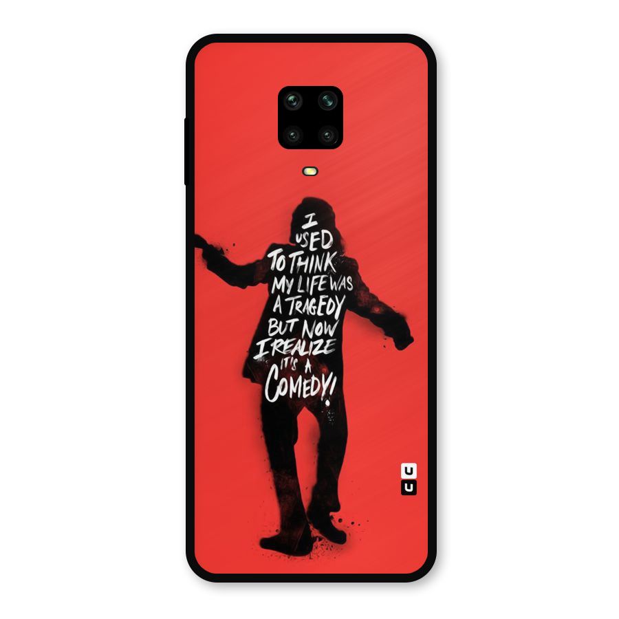 Life Tragedy Comedy Metal Back Case for Redmi Note 9 Pro Max