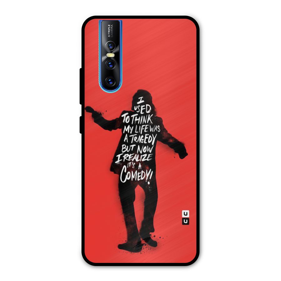 Life Tragedy Comedy Metal Back Case for Vivo V15 Pro