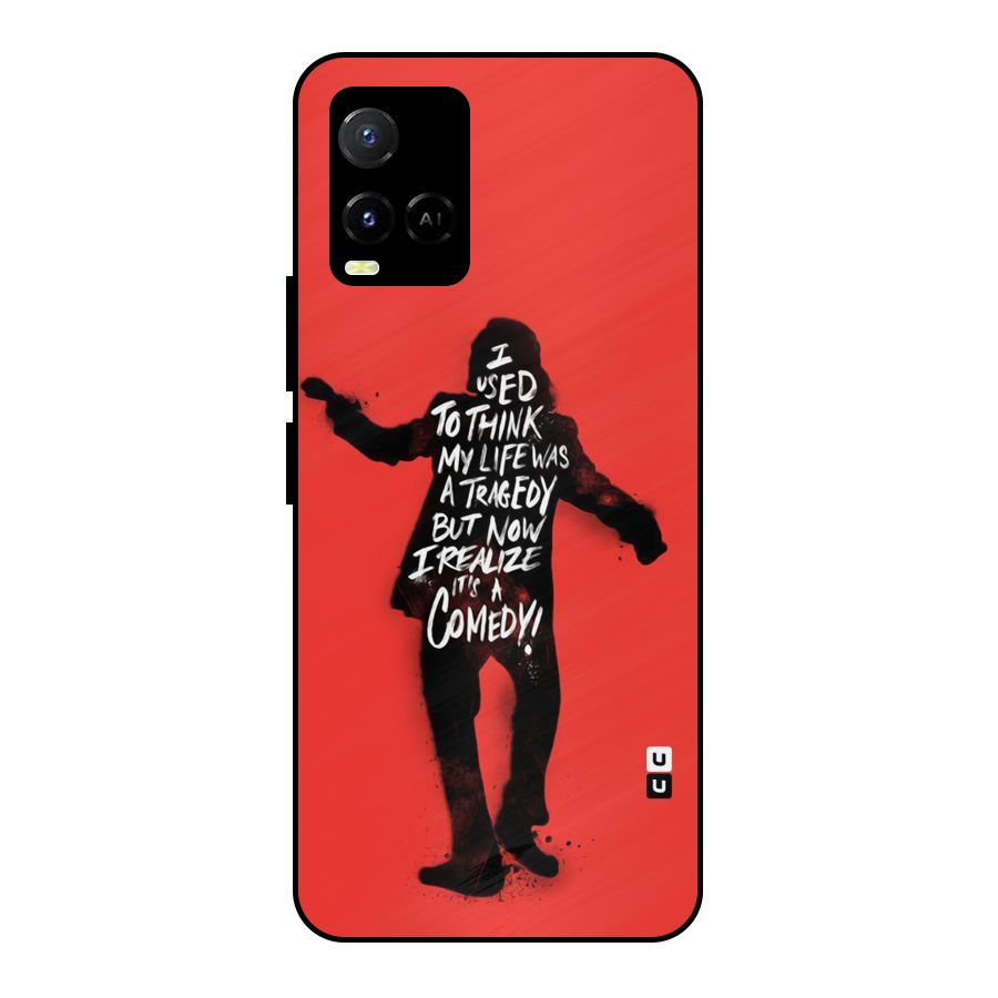 Life Tragedy Comedy Metal Back Case for Vivo Y21