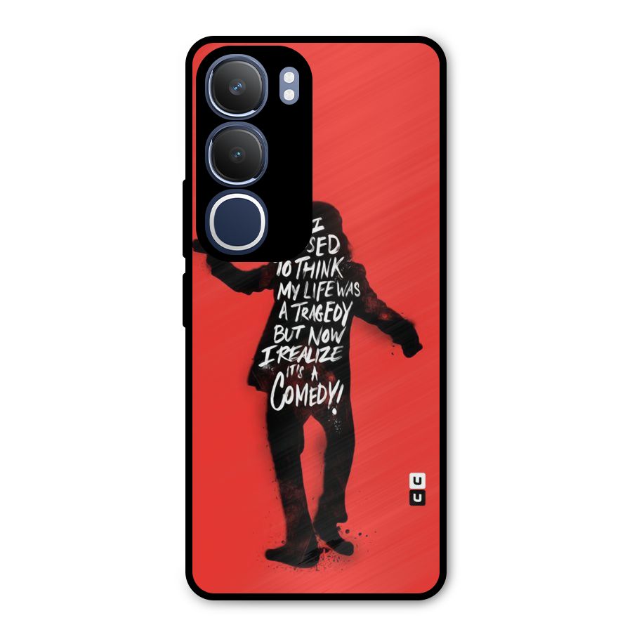 Life Tragedy Comedy Metal Back Case for Vivo Y29