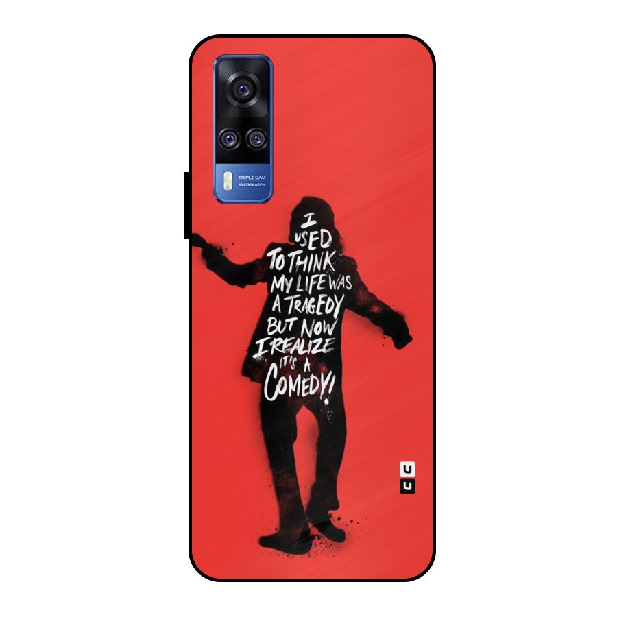 Life Tragedy Comedy Metal Back Case for Vivo Y51