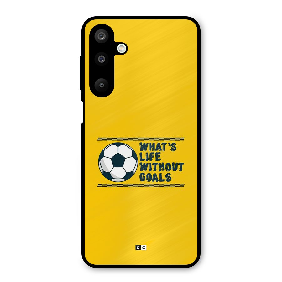 Life Without Goals Metal Back Case for Galaxy M16