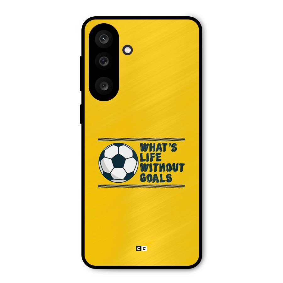 Life Without Goals Metal Back Case for Galaxy M56