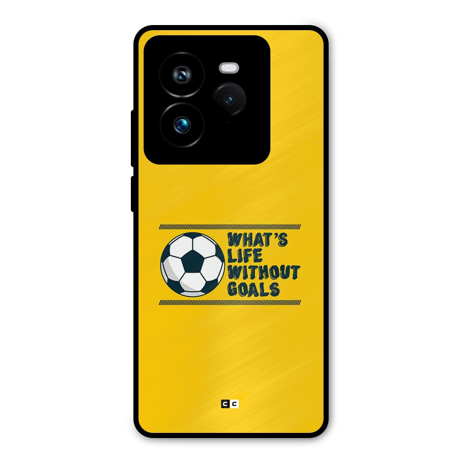 Life Without Goals Metal Back Case for Realme GT 7 Pro