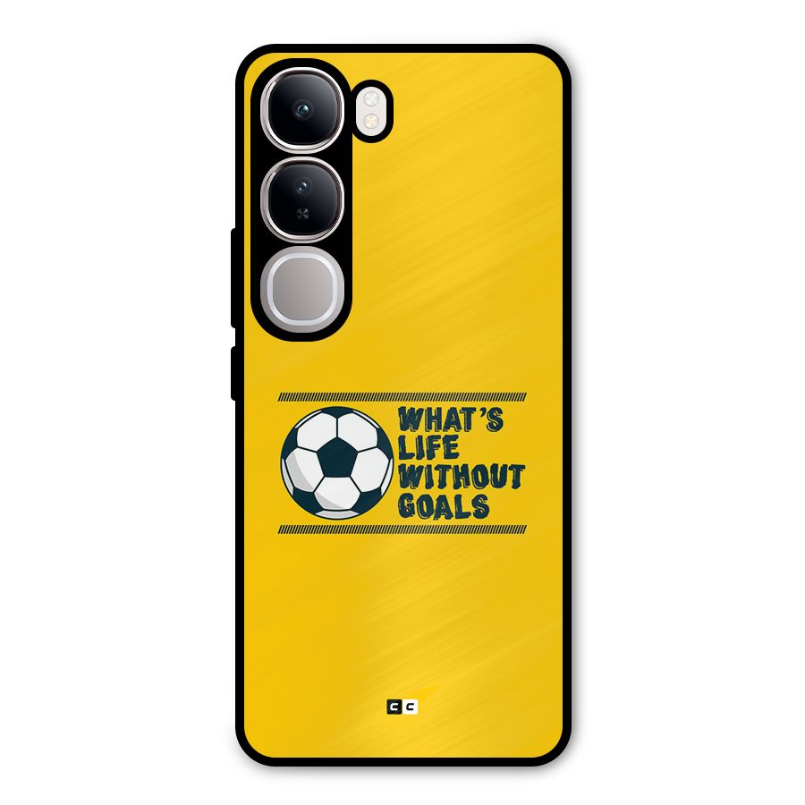 Life Without Goals Metal Back Case for Vivo Y300