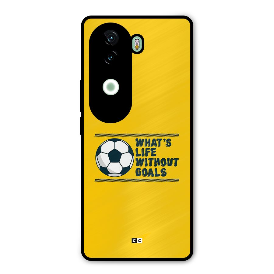 Life Without Goals Metal Back Case for iQOO Z9s