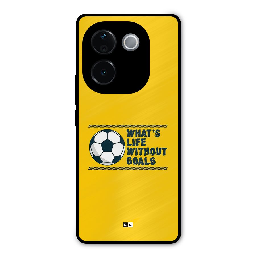 Life Without Goals Metal Back Case for iQOO Z9s Pro