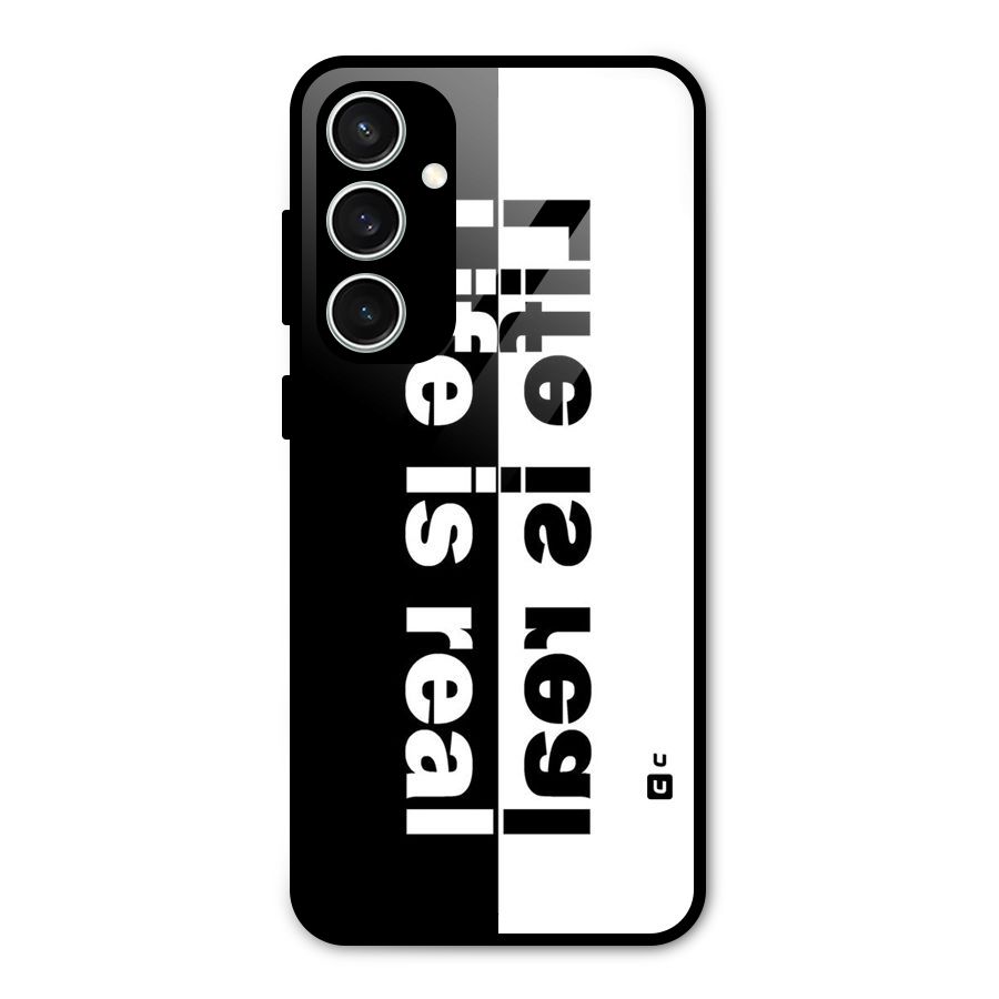 Life is Real Glass Back Case for Galaxy S23 FE