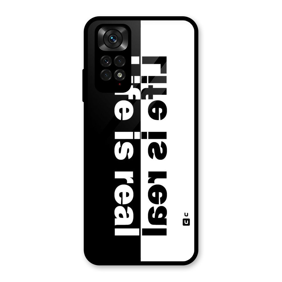 Life is Real Glass Back Case for Redmi Note 11S