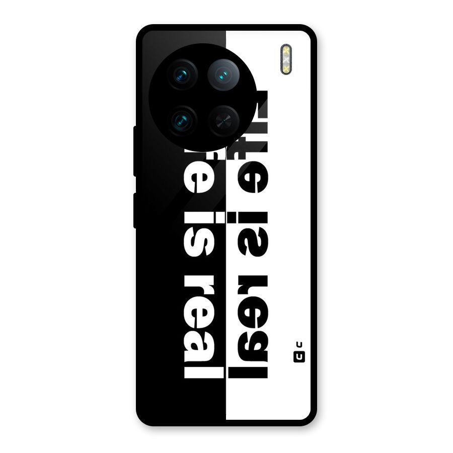 Life is Real Glass Back Case for Vivo X90 Pro