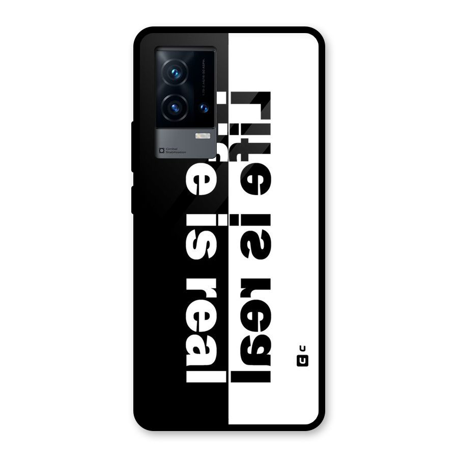 Life is Real Glass Back Case for iQOO 9 5G