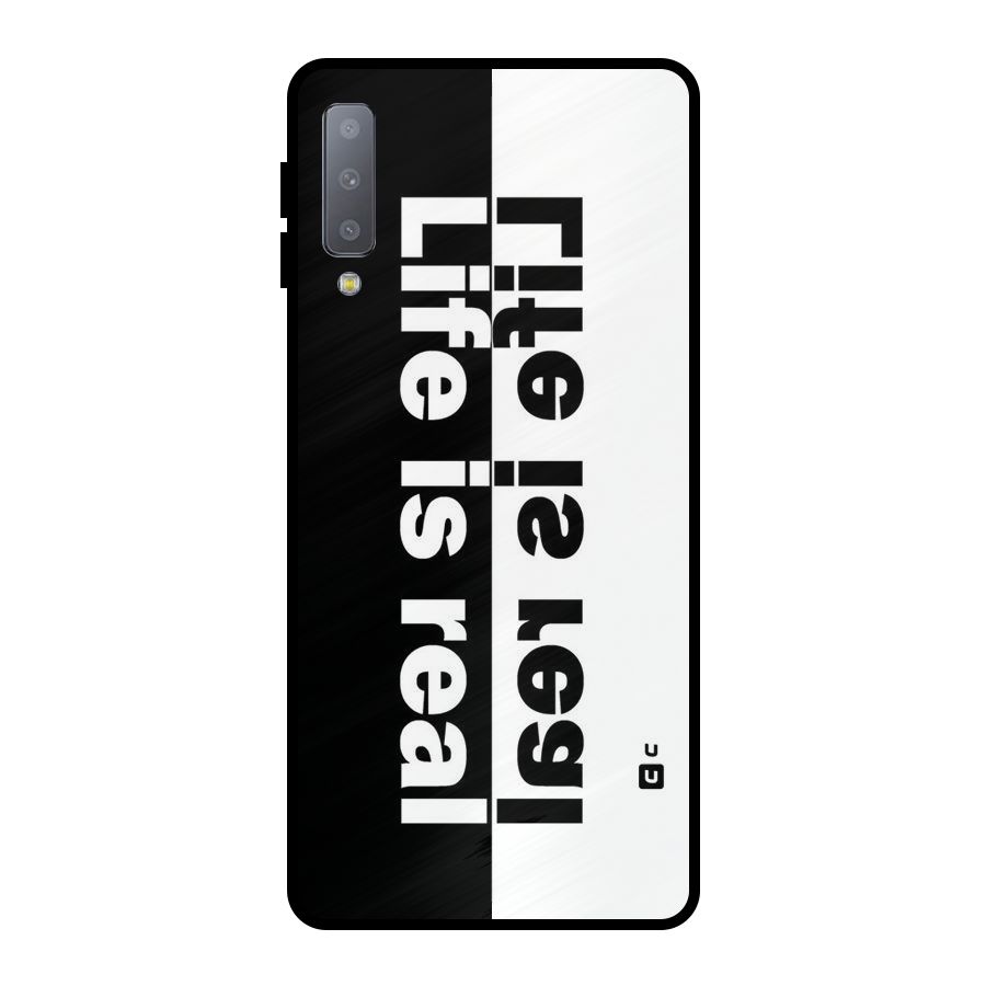 Life is Real Metal Back Case for Galaxy A7 (2018)