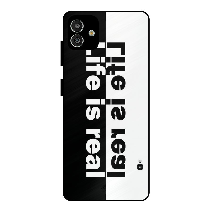 Life is Real Metal Back Case for Galaxy M13 5G