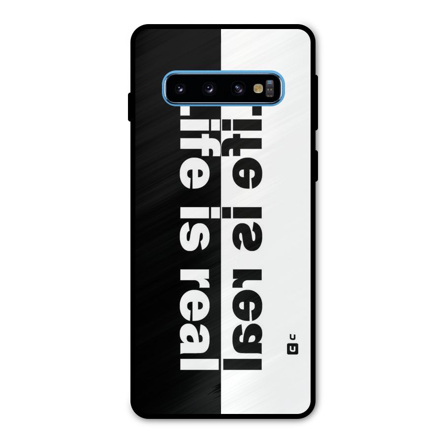 Life is Real Metal Back Case for Galaxy S10