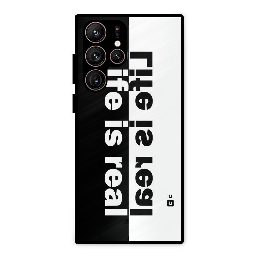 Life is Real Metal Back Case for Galaxy S22 Ultra 5G
