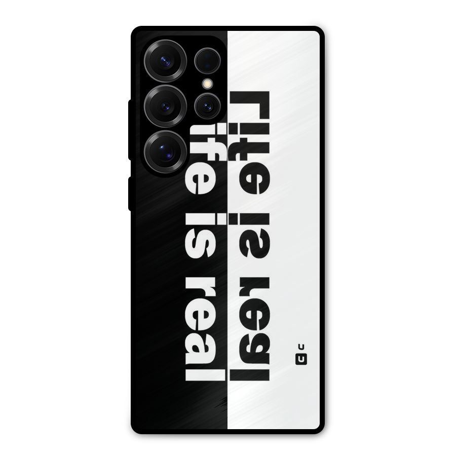 Life is Real Metal Back Case for Galaxy S25 Ultra