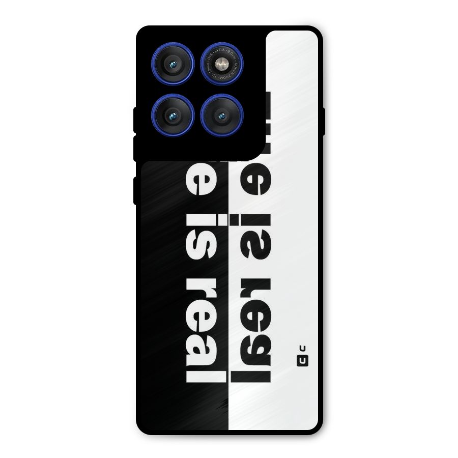 Life is Real Metal Back Case for Motorola Edge 60 Pro