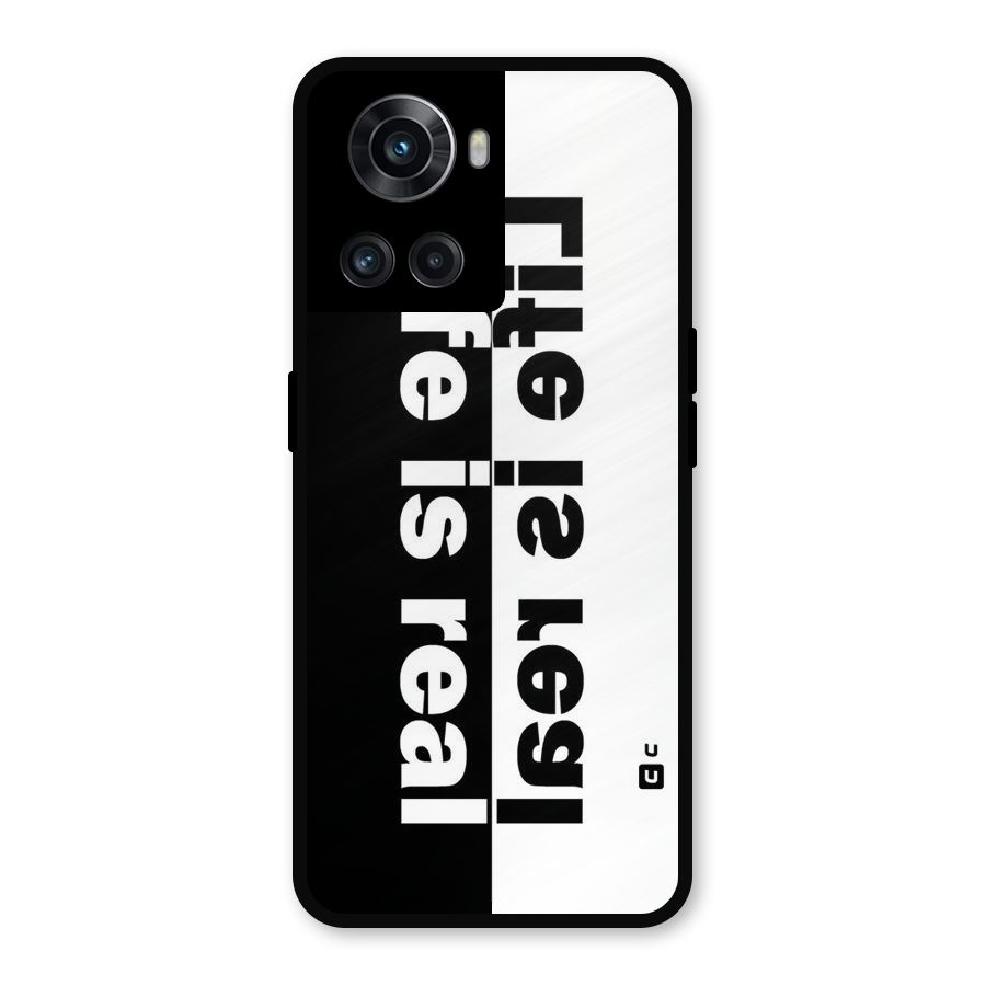 Life is Real Metal Back Case for OnePlus 10R