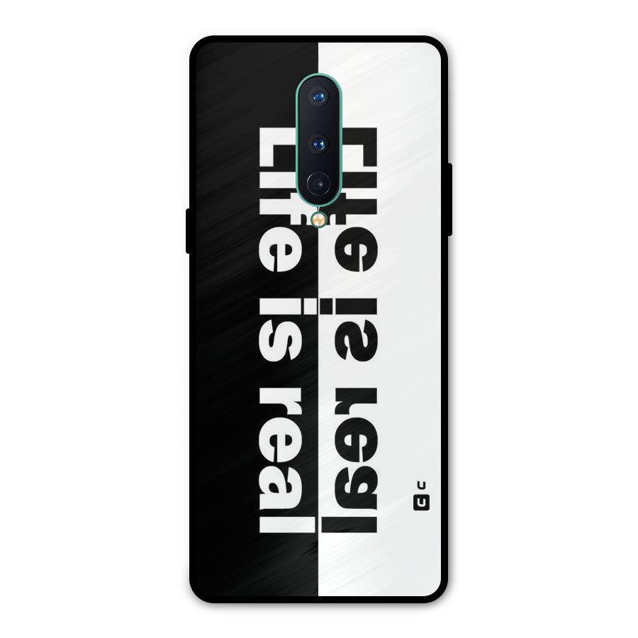 Life is Real Metal Back Case for OnePlus 8
