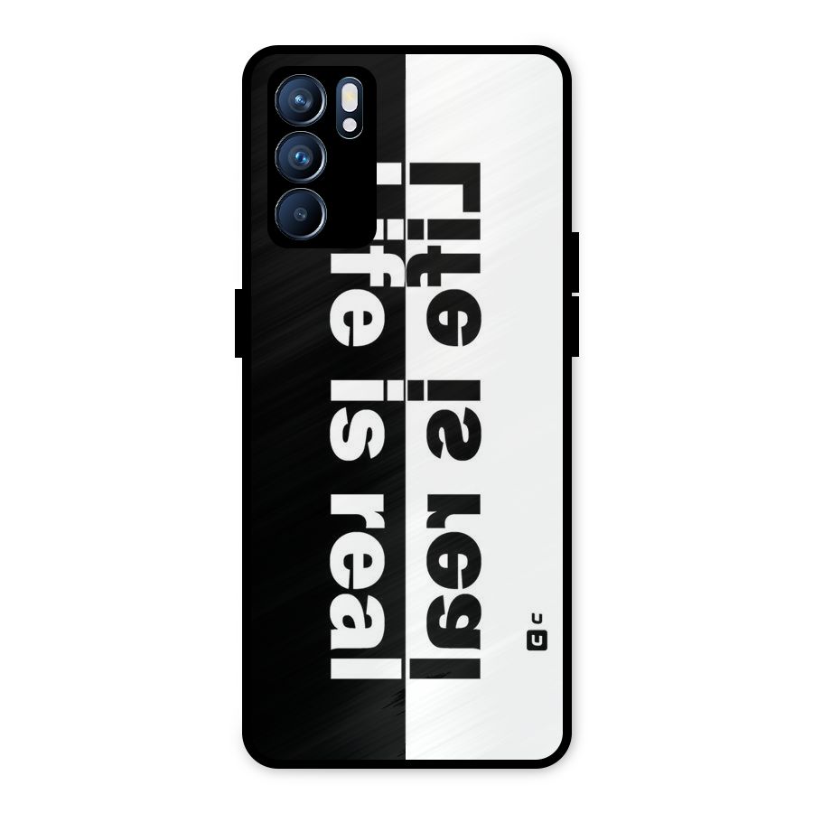 Life is Real Metal Back Case for Oppo Reno6 5G