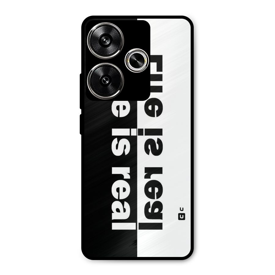 Life is Real Metal Back Case for Poco F6