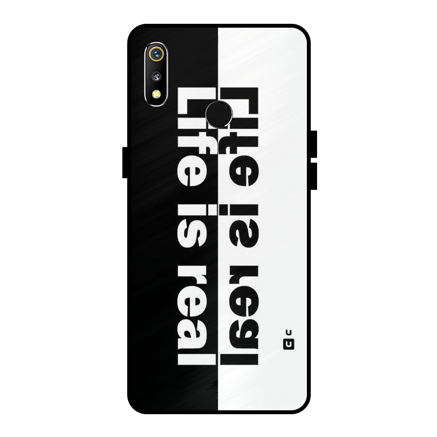 Life is Real Metal Back Case for Realme 3i