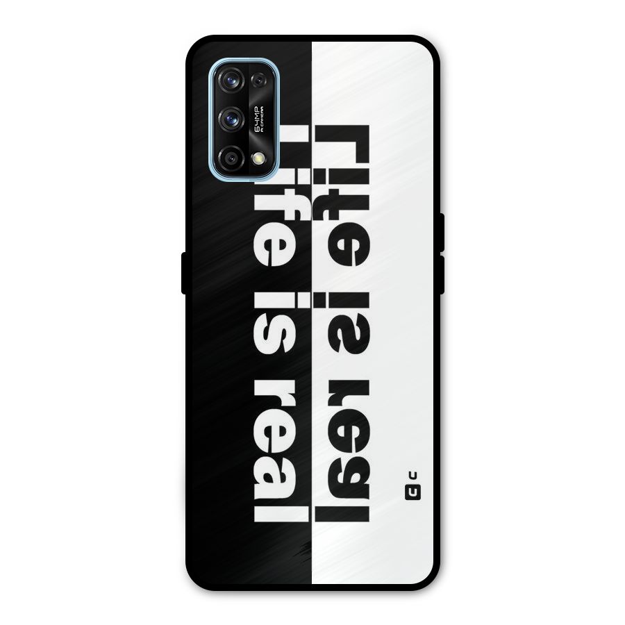 Life is Real Metal Back Case for Realme 7 Pro