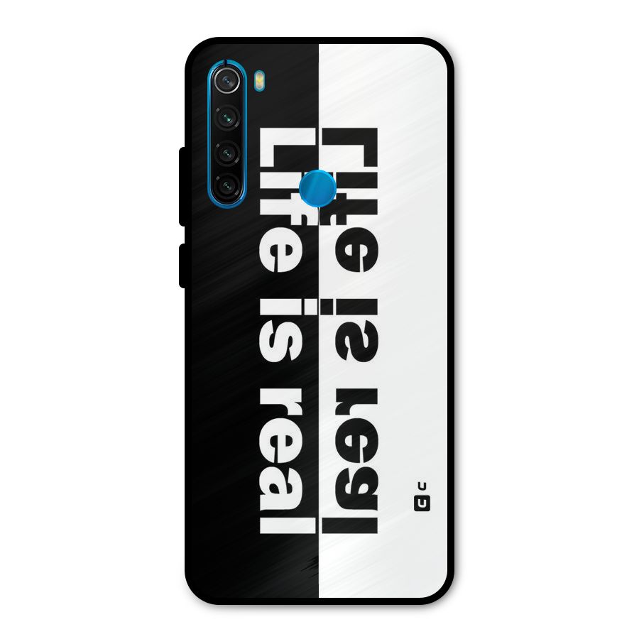 Life is Real Metal Back Case for Redmi Note 8