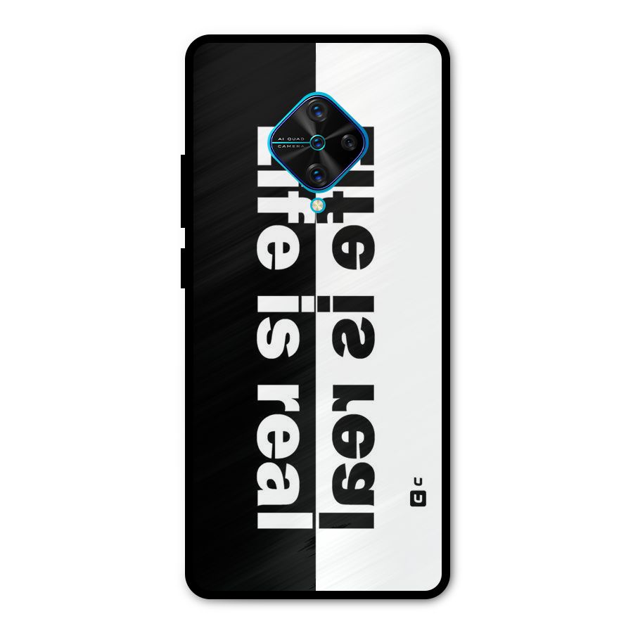 Life is Real Metal Back Case for Vivo S1 Pro