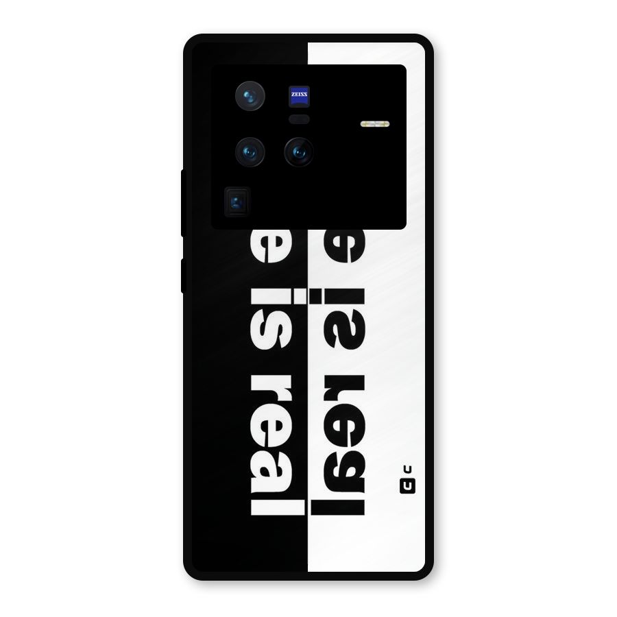 Life is Real Metal Back Case for Vivo X80 Pro
