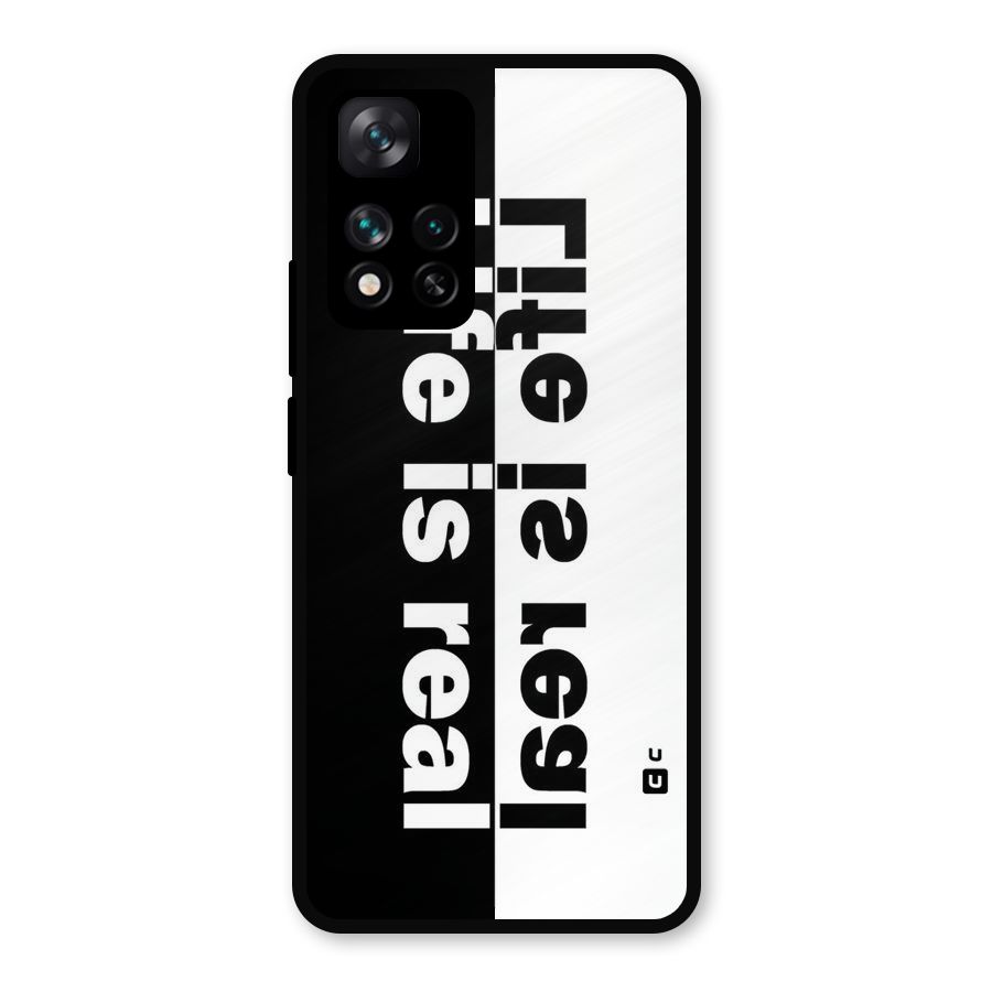 Life is Real Metal Back Case for Xiaomi 11i Hypercharge 5G
