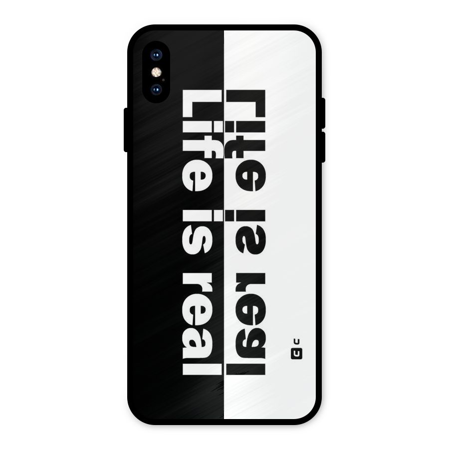 Life is Real Metal Back Case for iPhone XS Max