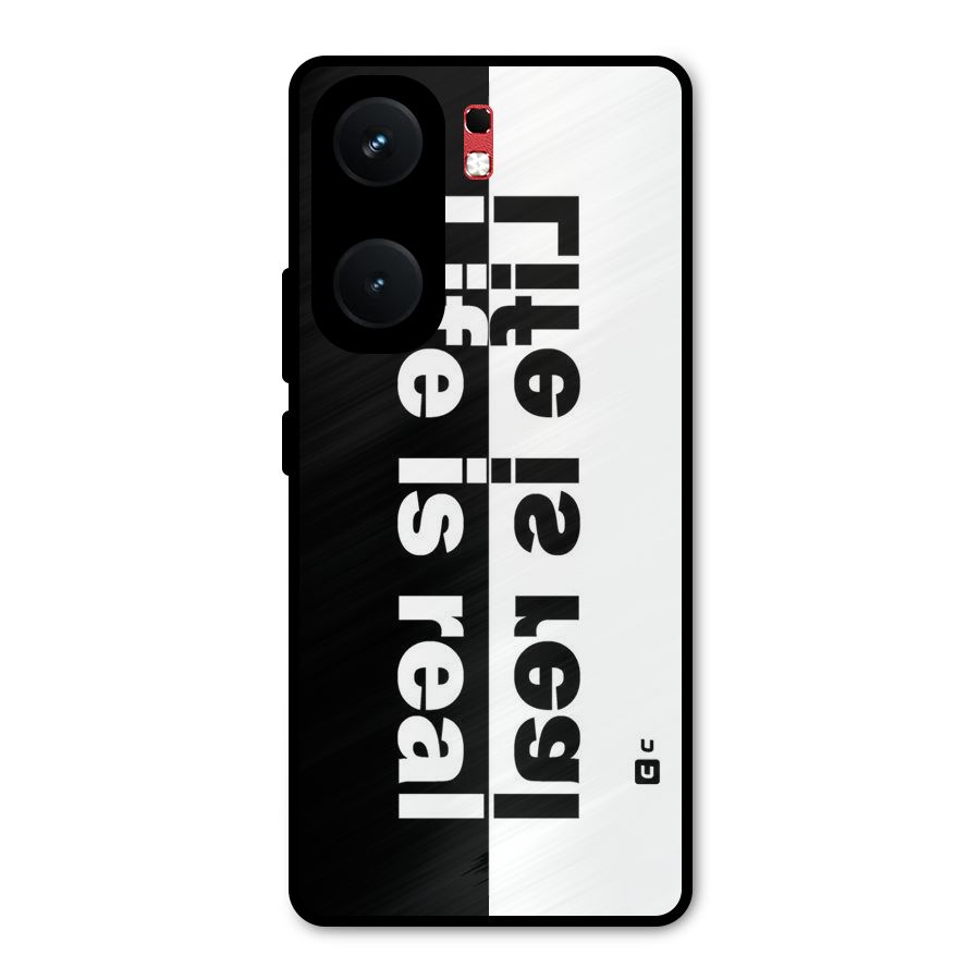 Life is Real Metal Back Case for iQOO Neo 9 Pro