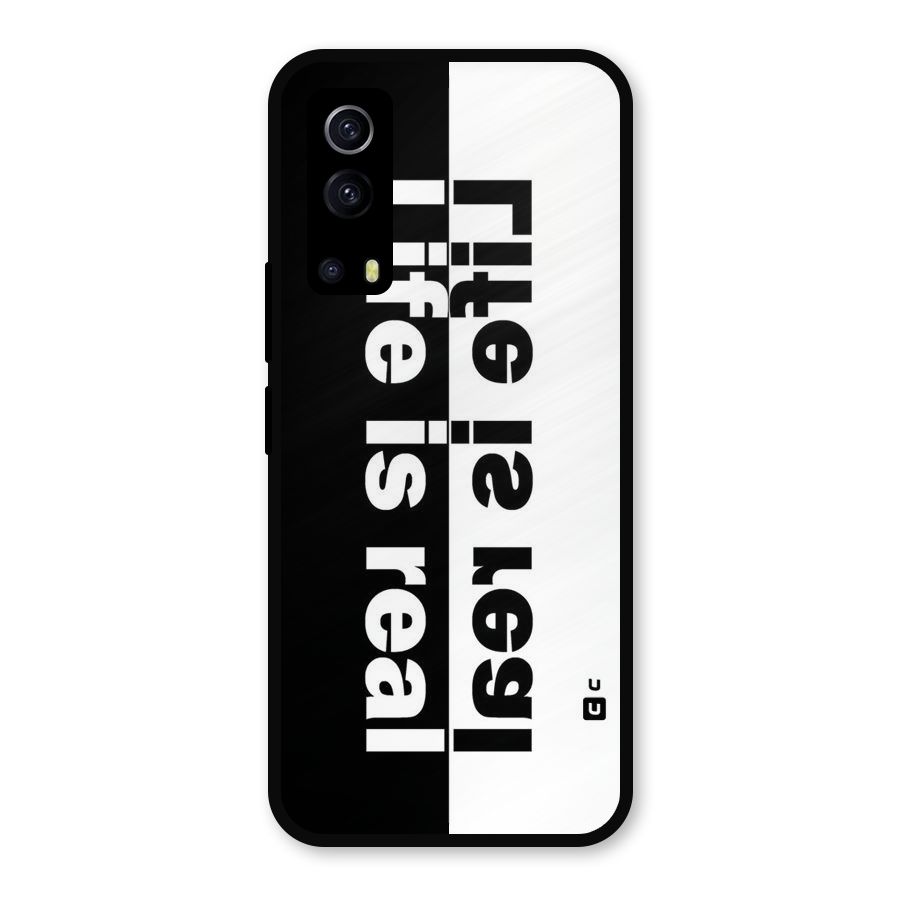 Life is Real Metal Back Case for iQOO Z3