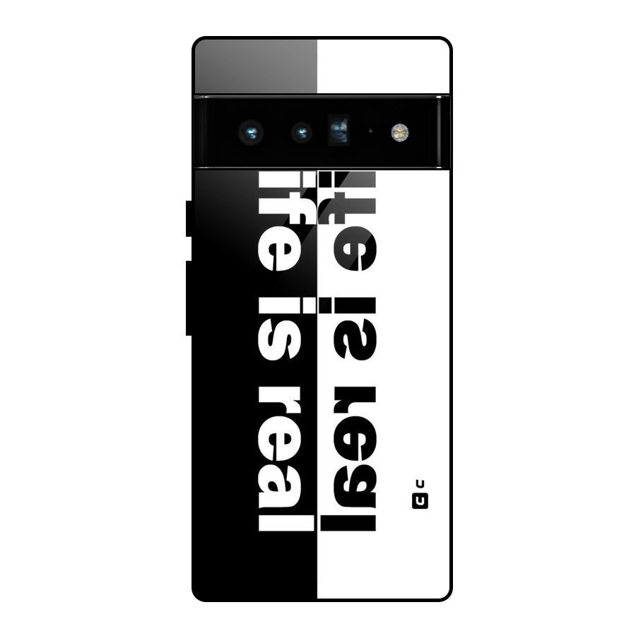Life is Real Simple Glass Back Case for Google Pixel 6 Pro