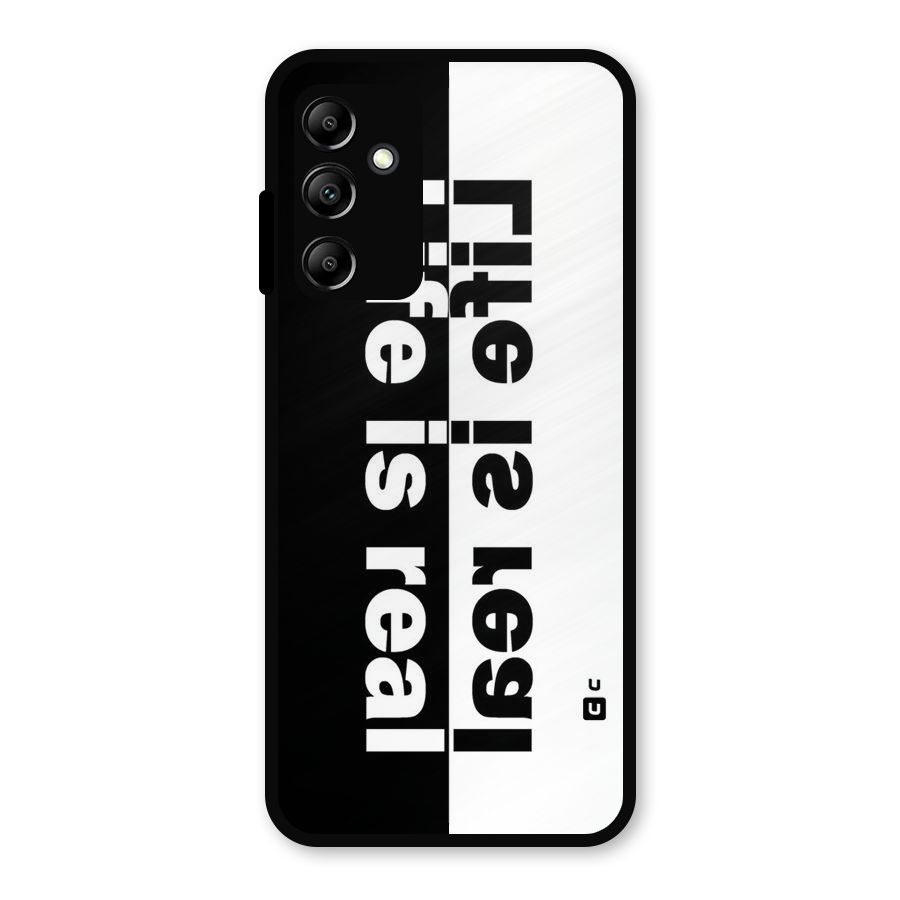 Life is Real Simple Metal Back Case for Galaxy A14 5G